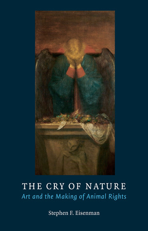 the-cry-of-nature-art-and-the-making-of-animal-rights