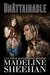 Unattainable (Undeniable, #3) by Madeline Sheehan