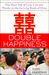Double Happiness One Man's Tale of Love, Loss, and Wonder on the Long Roads of China by Tony Brasunas