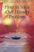 How to Solve Our Human Problems: The Four Noble Truths