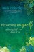 Becoming Myself Embracing God's Dream of You by Stasi Eldredge