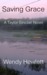 Saving Grace (A Taylor Sinclair Novel, #1) by Wendy Hewlett