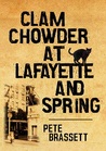 Clam Chowder at Lafayette and Spring cover
