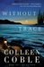 Without a Trace (Rock Harbor, #1) by Colleen Coble