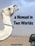 a Nomad in Two Worlds by Ahmed Kemil