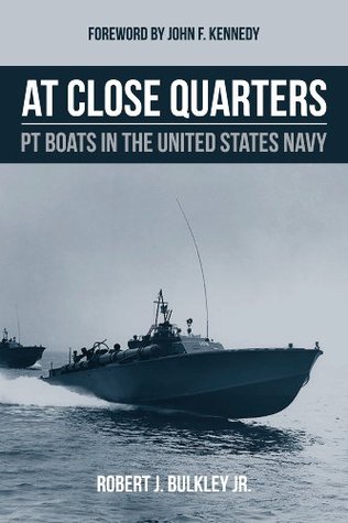 PT Boats in the United States Navy  - Robert J. Bulkley