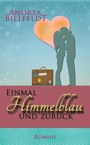 einmal-himmelblau-und-zurck-german-edition