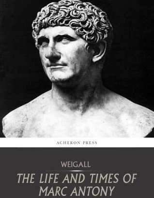 the-life-and-times-of-marc-antony