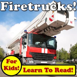 fire-trucks-learn-about-fire-trucks-while-learning-to-read-fire-truck-photos-and-facts-make-it-easy-over-45-photos-of-fire-trucks