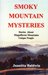 Smoky Mountain Mysteries by Juanitta Baldwin