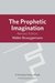 Prophetic Imagination: Revised Edition