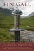 Fin Gall (The Norsemen Saga, #1) by James L. Nelson