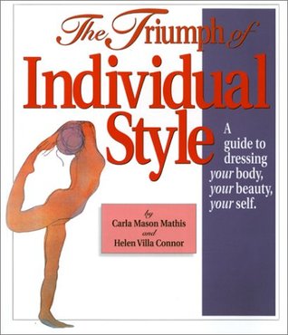 the-triumph-of-individual-style-a-guide-to-dressing-your-body-your-beauty-your-self