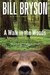 A Walk in the Woods Rediscovering America on the Appalachian Trail (Official Guides to the Appalachian Trail) by Bill Bryson