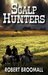 Scalp Hunters (Cole Taggart) by Robert Broomall