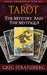 Tarot The Mystery and the Mystique by Greg Strandberg