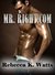 Mr. Right.com by Rebecca K. Watts
