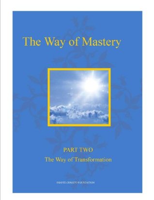 the-way-of-mastery-part-two-the-way-of-transformation-the-way-of-mastery-kindle-edition