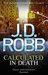 Calculated in Death 36 by J.D. Robb