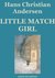 Little Match Girl by Hans Christian Andersen