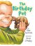The Birthday Pet by Ellen Javernick
