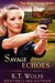 Savage Echoes (Nickie Savage, #0.5) by R.T. Wolfe