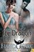 The Ice Dragon (Dragon Knights) by Bianca D'Arc