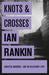 Knots & Crosses (Inspector Rebus, #1) by Ian Rankin