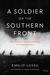 A Soldier on the Southern Front The Classic Italian Memoir of World War 1 by Emilio Lussu