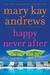 Happy Never After A Callahan Garrity Mystery by Kathy Hogan Trocheck