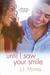 Until I Saw Your Smile by J.J. Murray