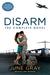 Disarm the Complete Novel by June Gray