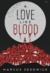 A Love Like Blood by Marcus Sedgwick