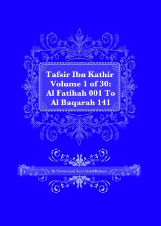 Tafsir Ibn Kathir Juz 3 (Part 3): Al-Baqarah 253 To Al-i-Imran 92