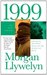 1999 A Novel of the CelticTiger and the Search for Peace (Irish Century) by Morgan Llywelyn
