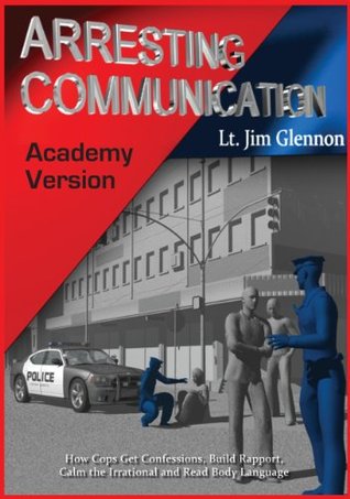 Arresting Communication: Academy Edition - por Jim Glennon ePUB iBook PDF