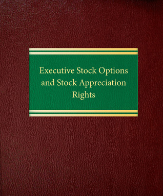 Executive Stock Options and Stock Appreciation Rights