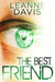 The Best Friend (Sister, #3) by Leanne Davis
