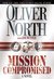 Mission Compromised A Novel by Oliver North