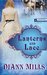 Lanterns and Lace (Texas Legacy) by DiAnn Mills