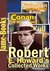 Robert E. Howard's Collected Works  by Robert E. Howard
