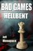 Bad Games Hellbent - A Dark Psychological Thriller (Bad Games Series, #3) by Jeff Menapace