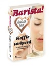 Koffie verkeerd (Barista! #1)
