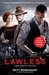 Lawless A Novel Based on a True Story by Matt Bondurant