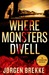 Where Monsters Dwell by Jørgen Brekke