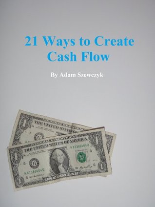 21 Ways to Create Cash Flow Descargas de libros para iPad 2