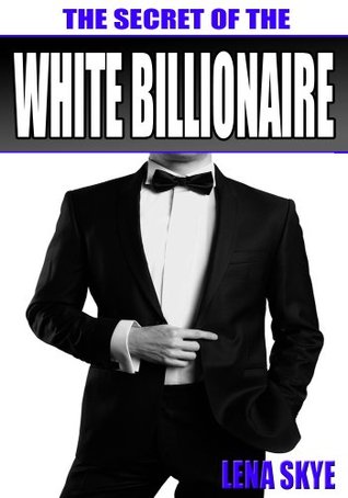 White Dating Skye Lena The By Billionaire White Dating Skye Lena The By Billionaire