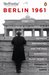 Berlin 1961 Kennedy, Khruschev, and the Most Dangerous Place on Earth by Frederick Kempe