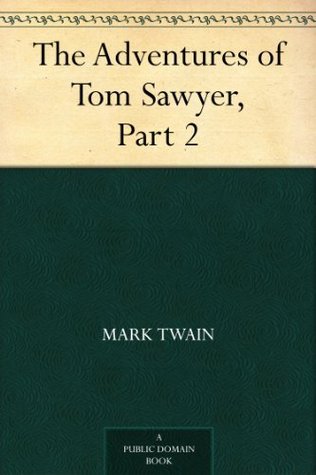 The Adventures of Tom Sawyer, Part 2.