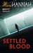 Settled Blood (DCI Kate Daniels, #2) by Mari Hannah